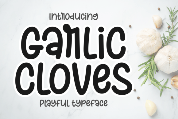 Garlic Cloves Font: Whimsy and Playfulness in Design